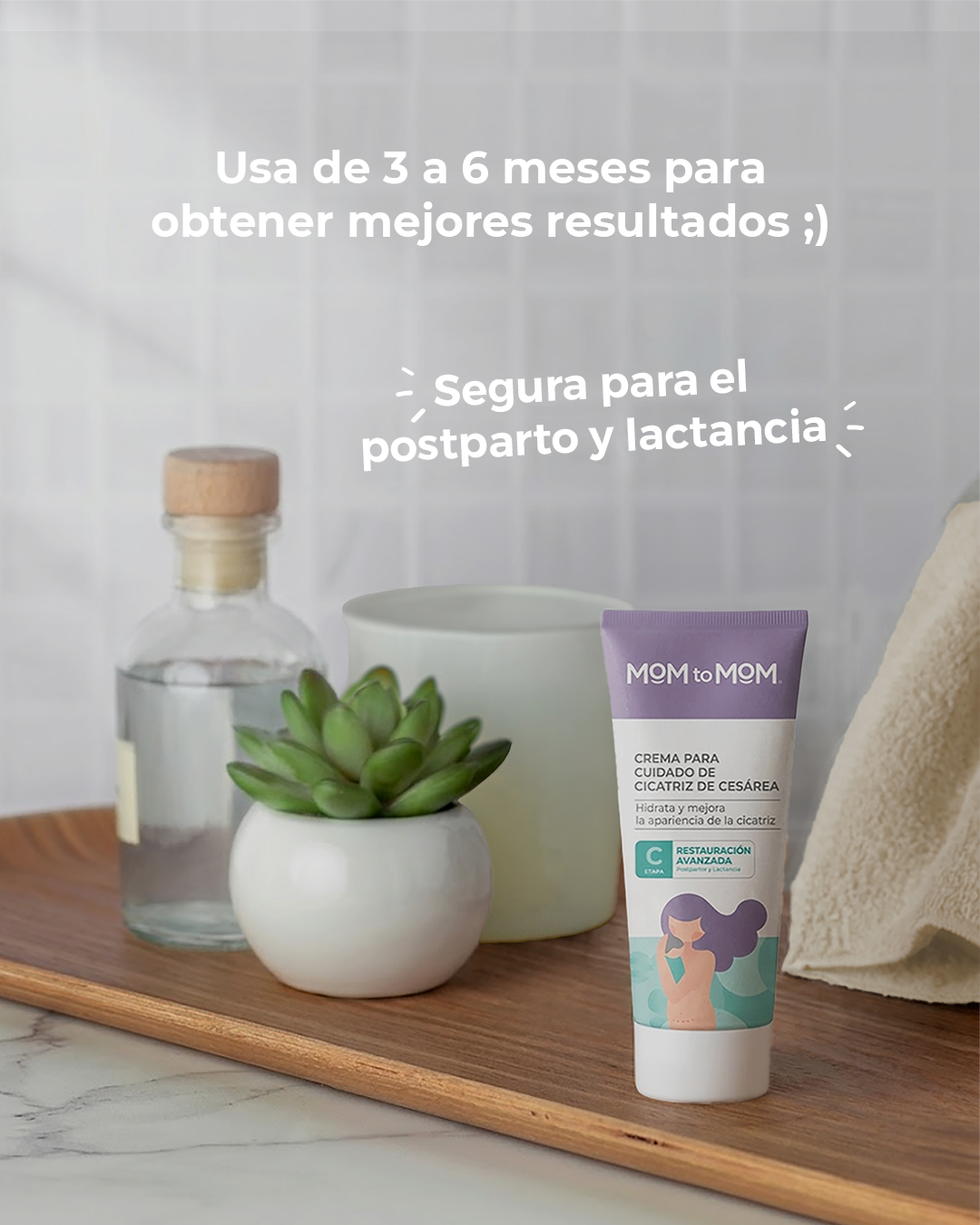 CREMA PARA CUIDADO DE CICATRIZ DE CESÁREA MOM TO MOM ETAPA C